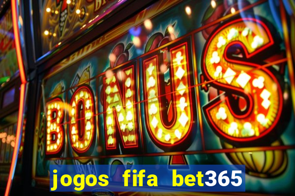 jogos fifa bet365 8 minutos